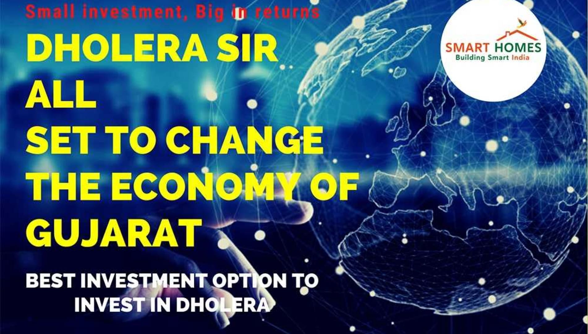 Dholera SIR is All Set To Change The Economy Of Gujarat