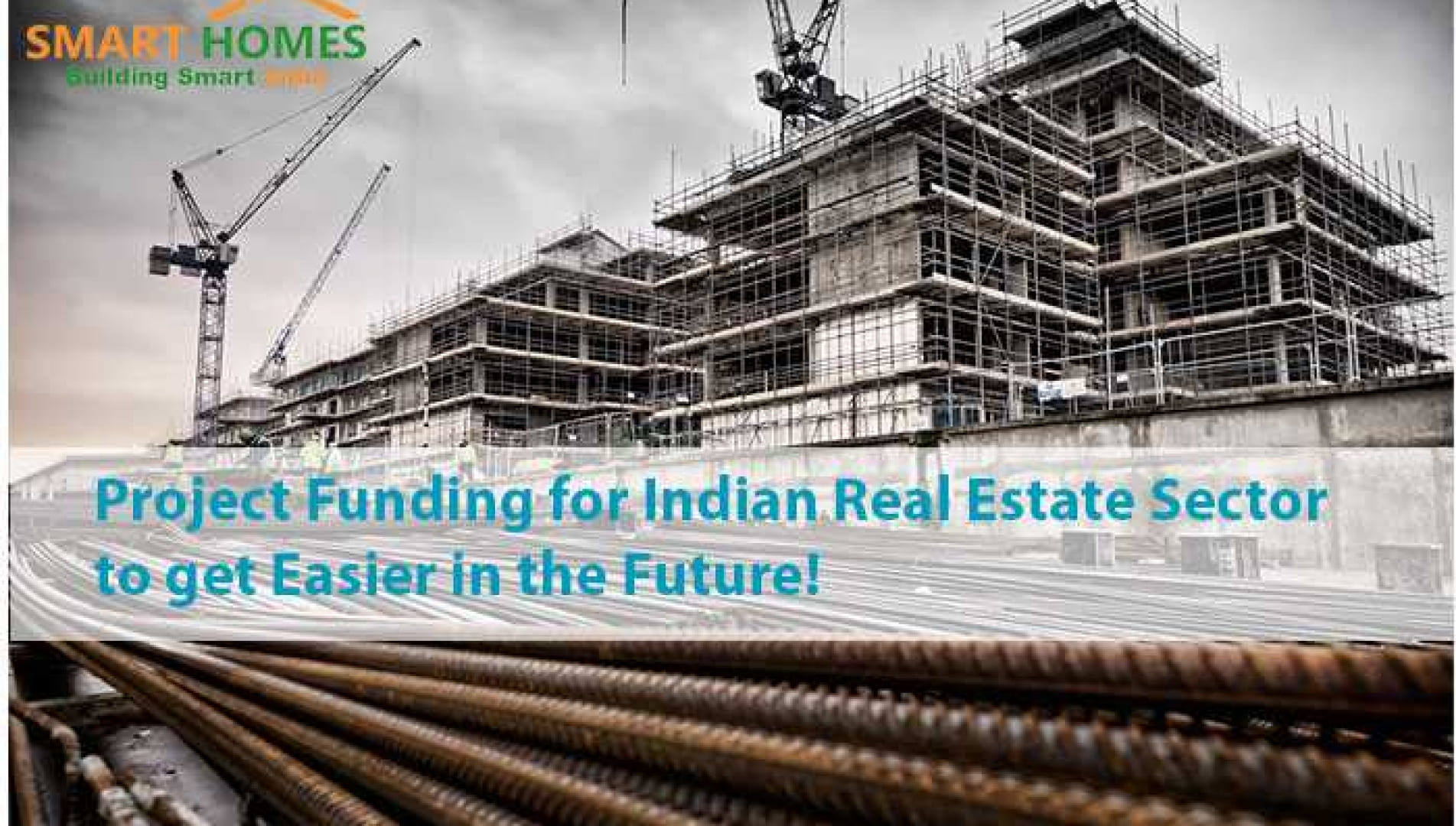 Project Funding for Indian Real Estate Sector to get Easier in the Future!