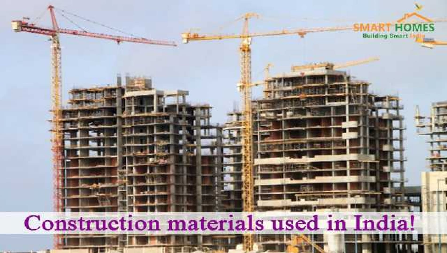 Construction materials used in India!