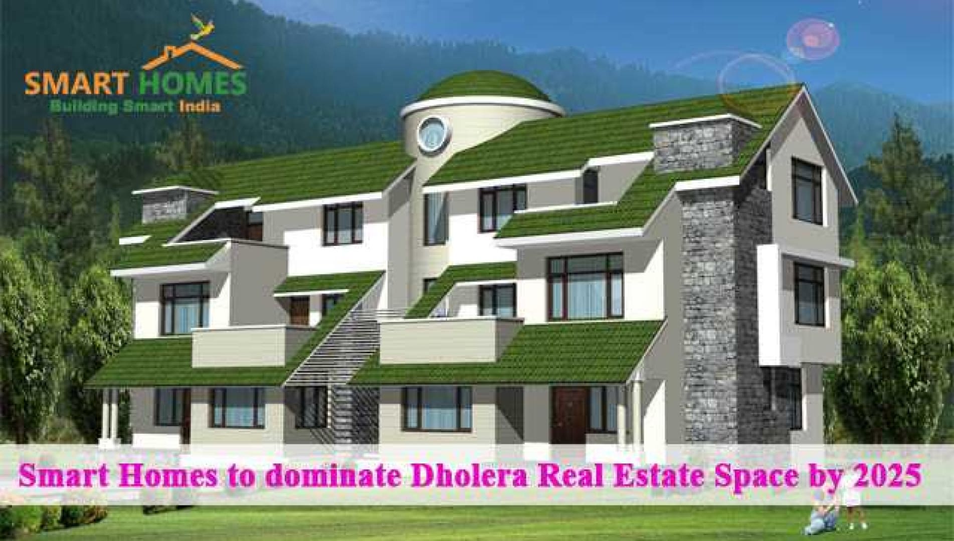 Smart Homes to dominate Dholera Real Estate Space by 2025
