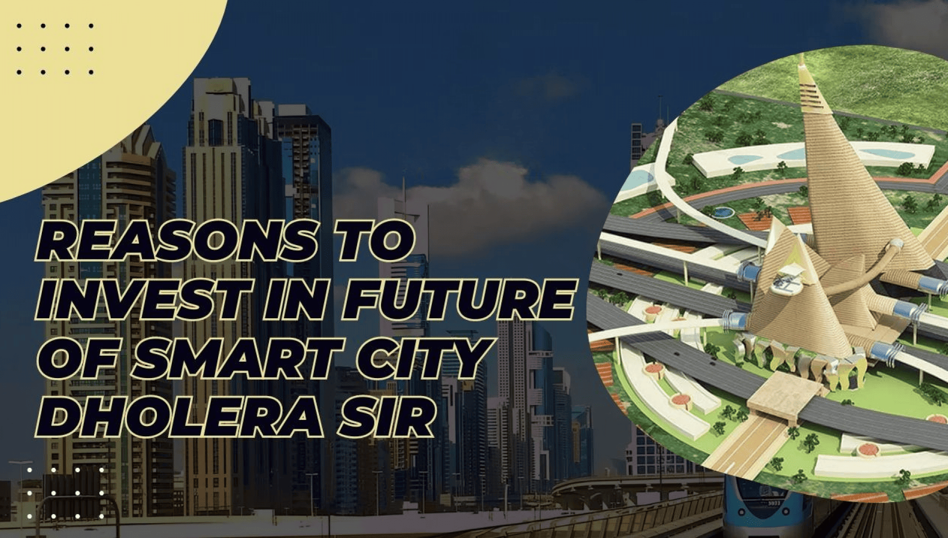 Dholera SIR: India’s Smartest Investment Destination for NRIs and Visionary Investors