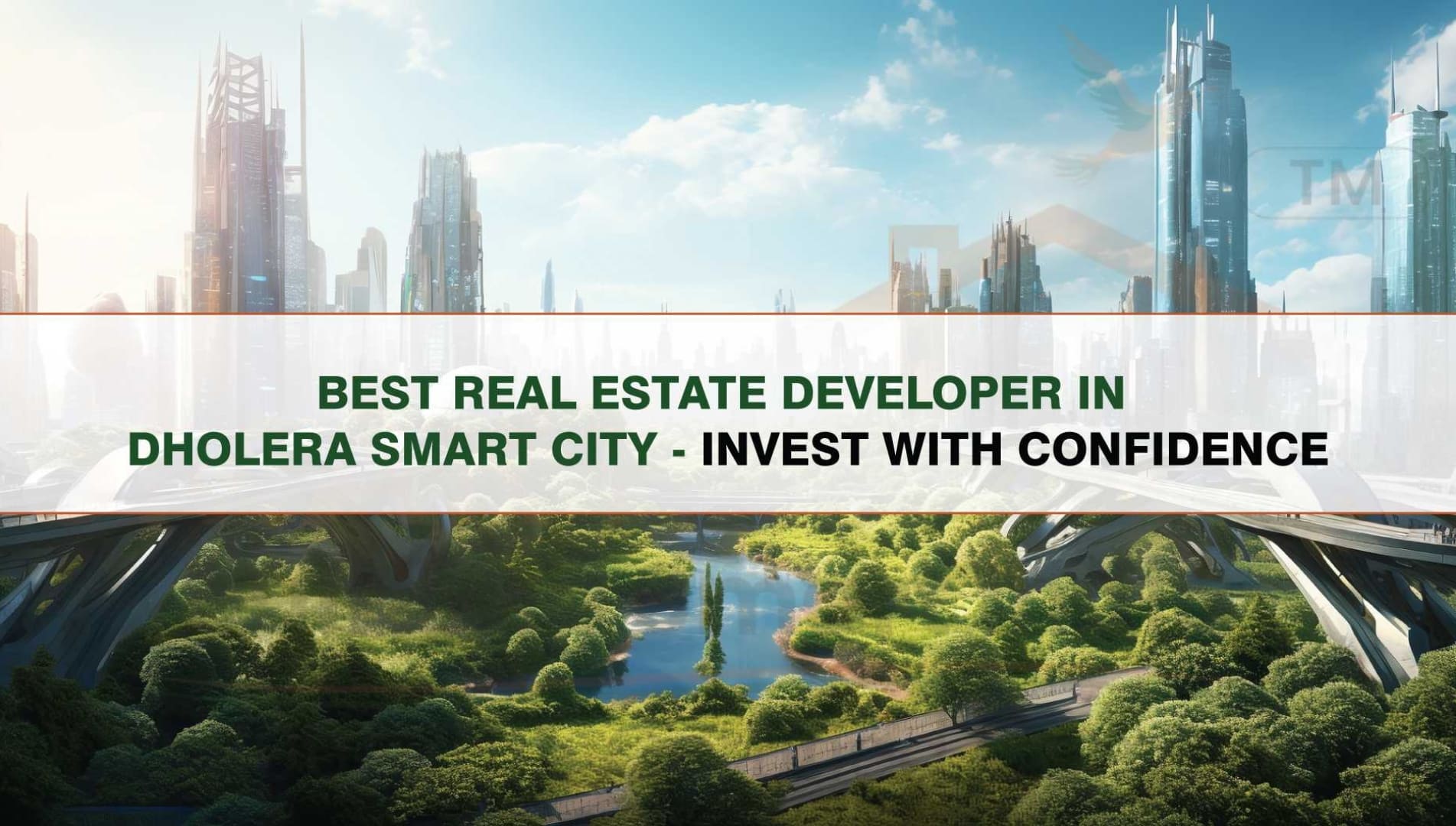 Best Real Estate Developer in Dholera Smart City – Invest with Confidence