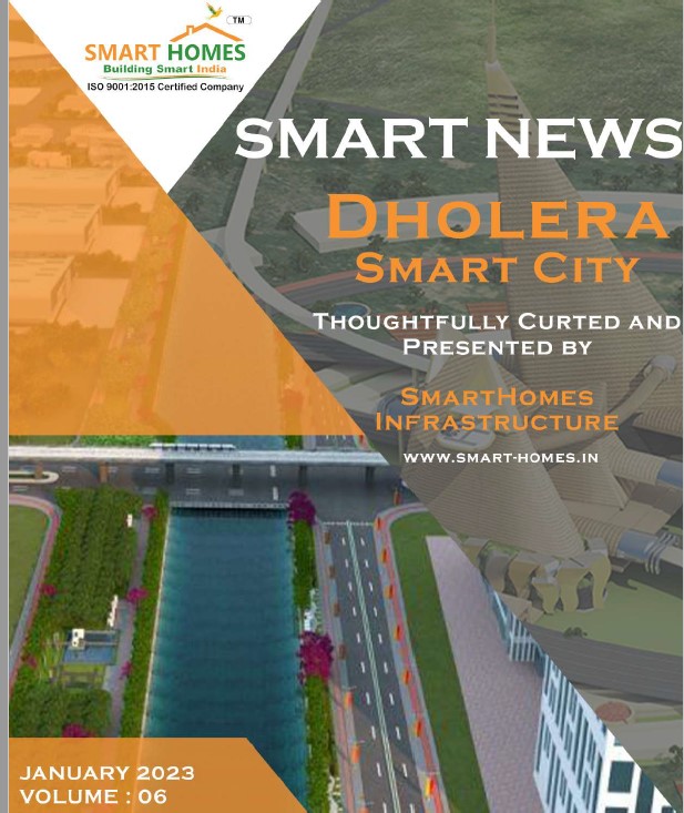 DHOLERA SMART CITY NEWS BY SMART HOMES VOL 06
