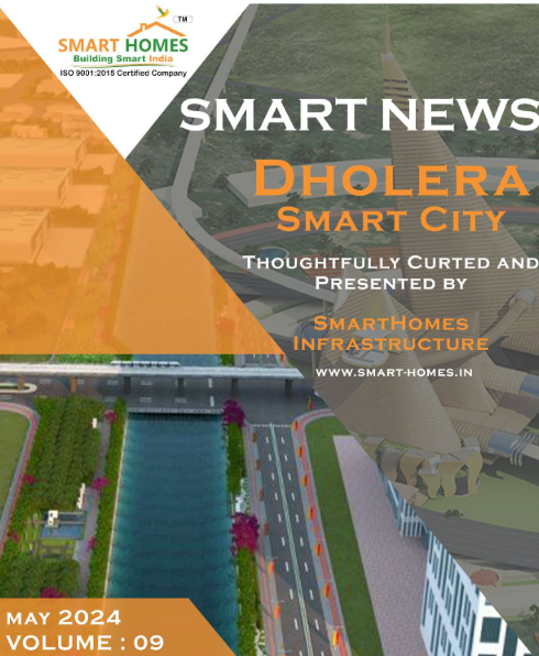 DHOLERA-SMART CITY NEWS BY SMART HOMES VOL 10